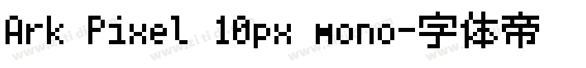 Ark Pixel 10px mono字体转换